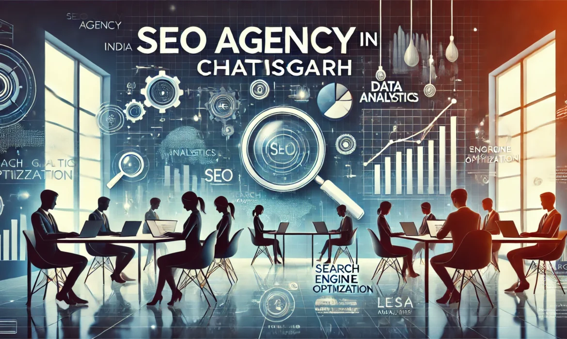 SEO Agency in Chhasttisgarh