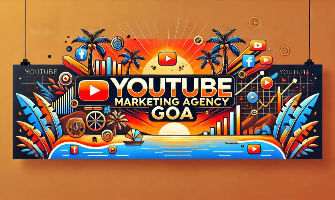 youtube marketing agency in goa