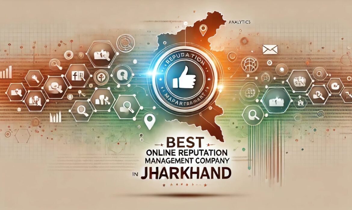 best online reputation management agency in jharkhand