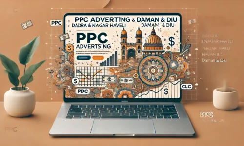 PPC Advertising in Daman & Diu and Dadra & Nagar Haveli