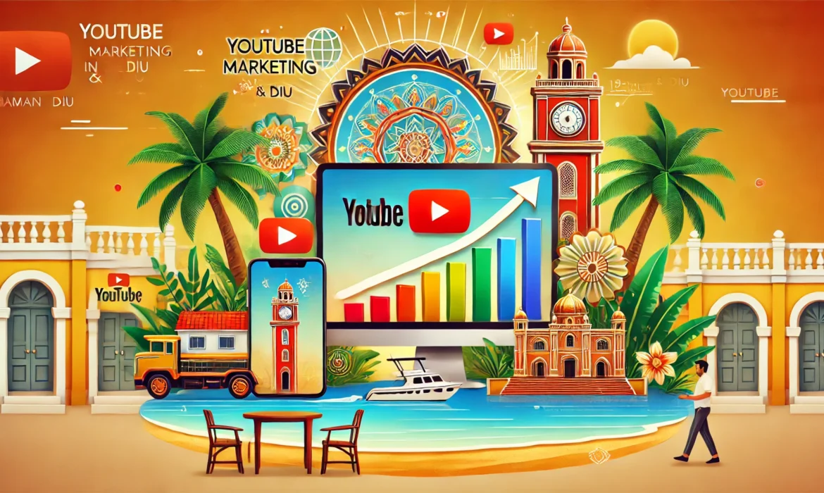 YouTube Marketing in Daman & Diu and Dadra & Nagar Haveli